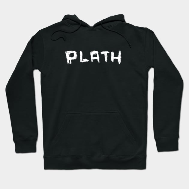 Plath, handwritten font Hoodie by badlydrawnbabe